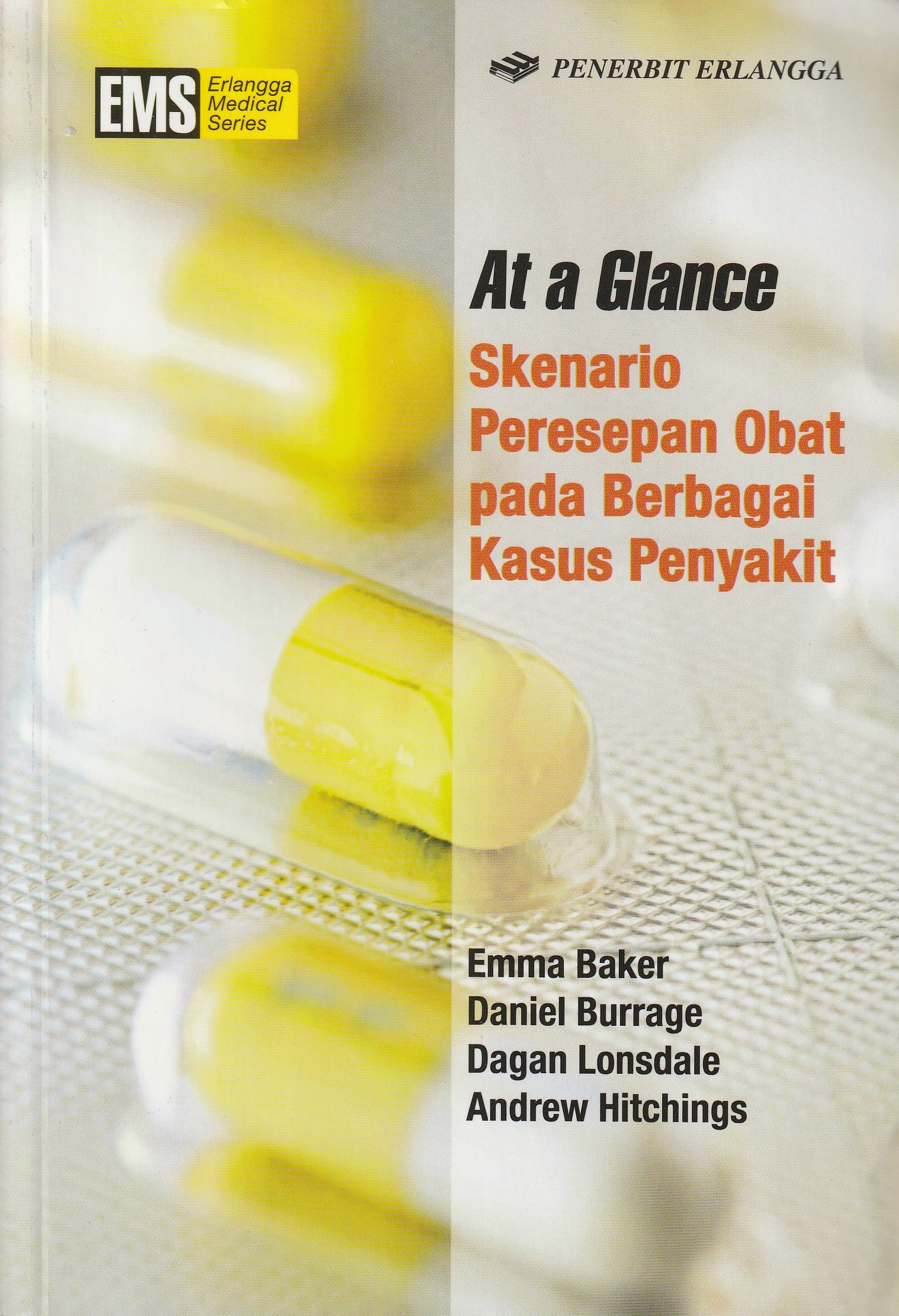 Cover At a Glance :  Skenario Peresepan Obat pada Berbagai Kasus Penyakit / Emma Baker