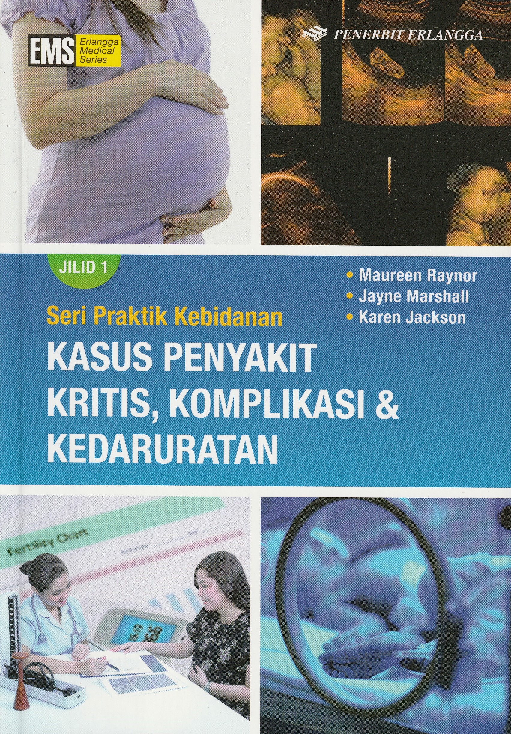 Cover Seri Praktik Kebidanan. :  Seri Praktik Kebidanan / Maureen Raynoor
