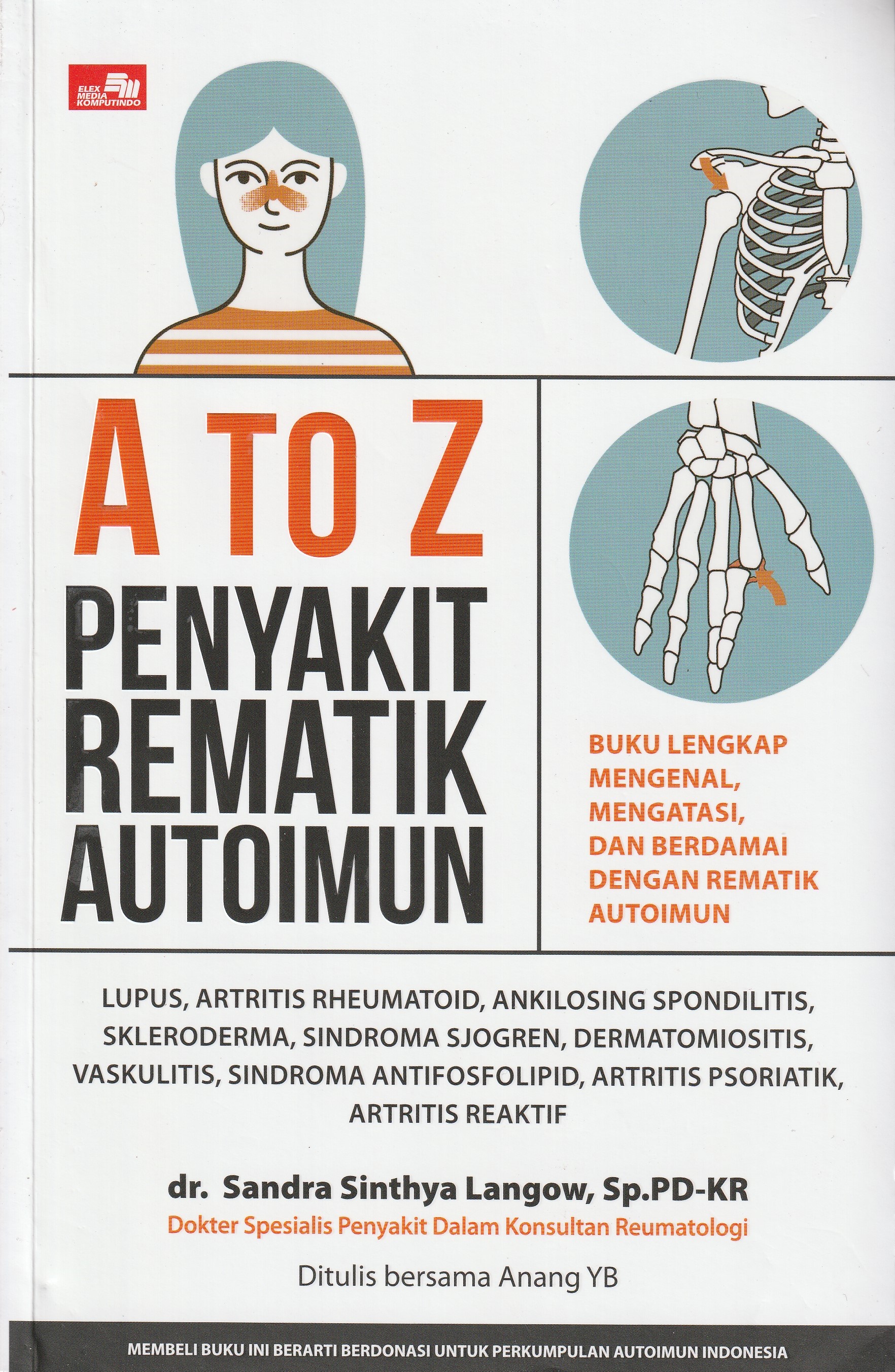 Cover A to Z Penyakit Rematik Autoimun :  Mengenal, Mengatasi, dan Berdamai Dengan Rematik Autoimun / dr. Sandra Sinthya Langow, Sp.PD-KR