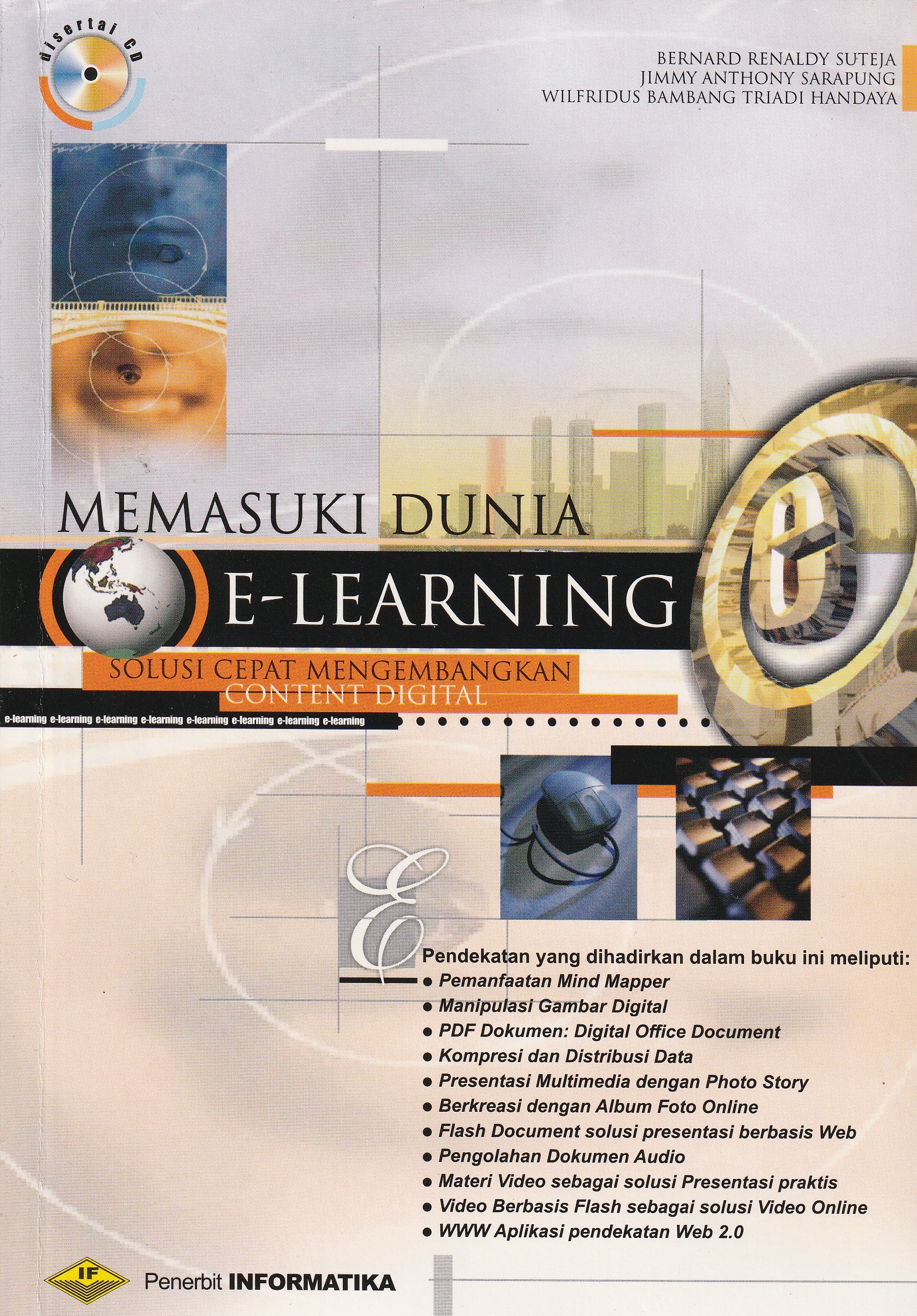 Cover Memasuki Dunia E-Learning :  Solusi Cepat Mengembangkan Content Digital / Bernard Renaldy Suteja,S.Kom, M.Kom
