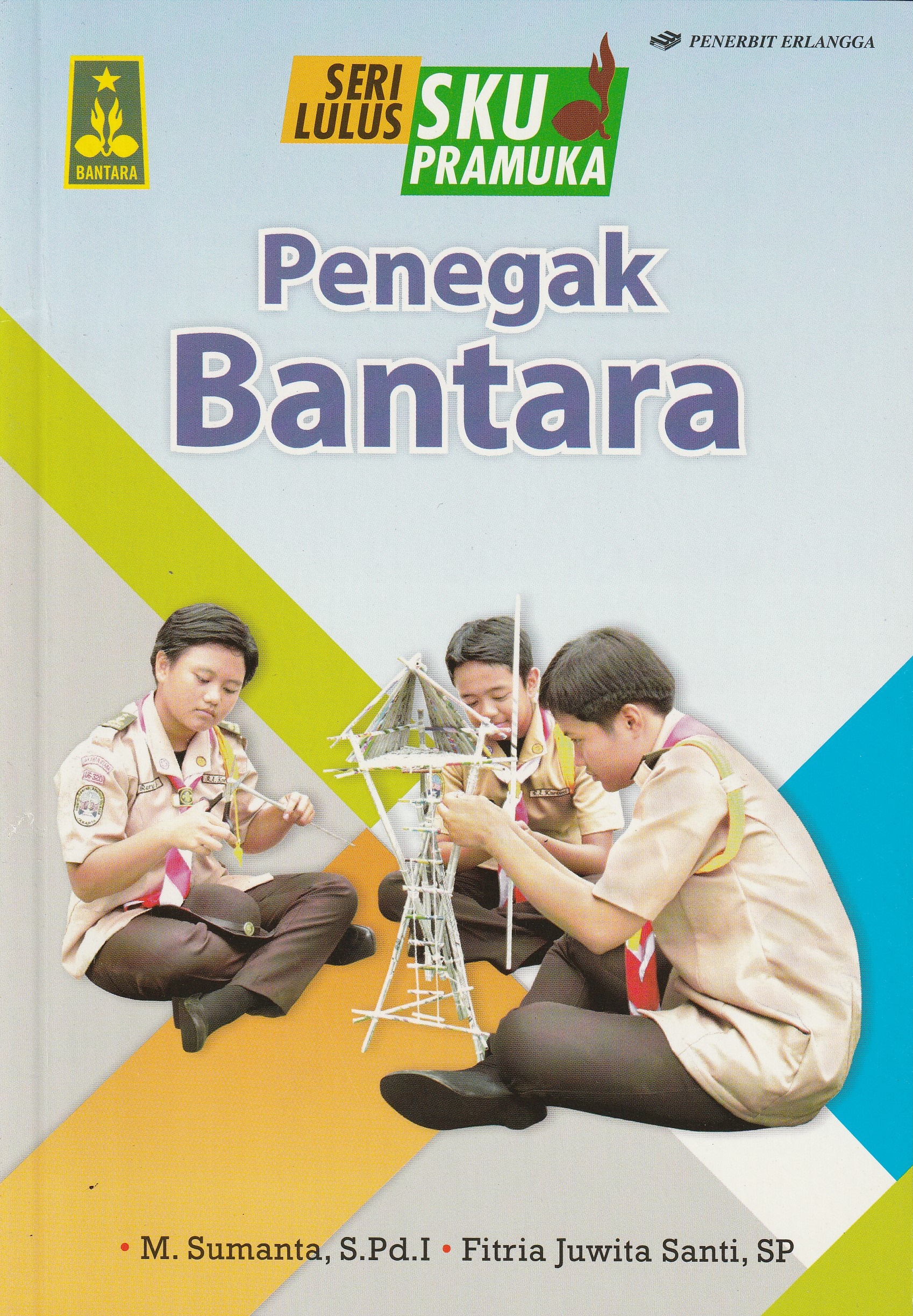 Cover Penegak Bantara :  - / M. Sumanta, S.Pd.I