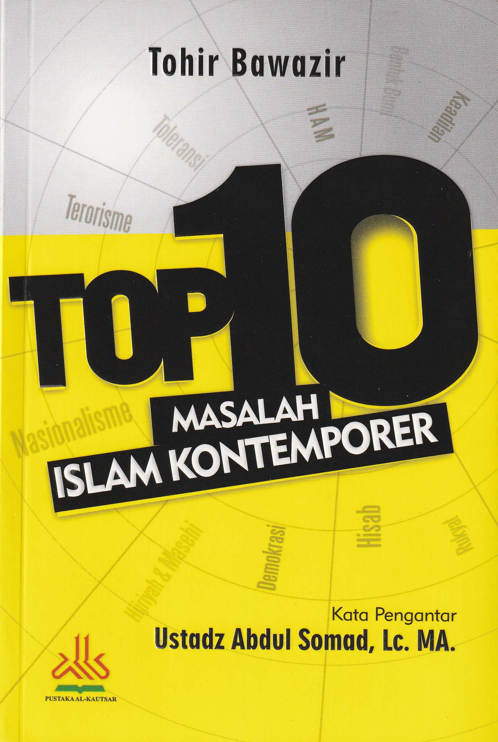 Cover Top 10 Masalah Islam Kontemporer :  - / Tohir Bawazir