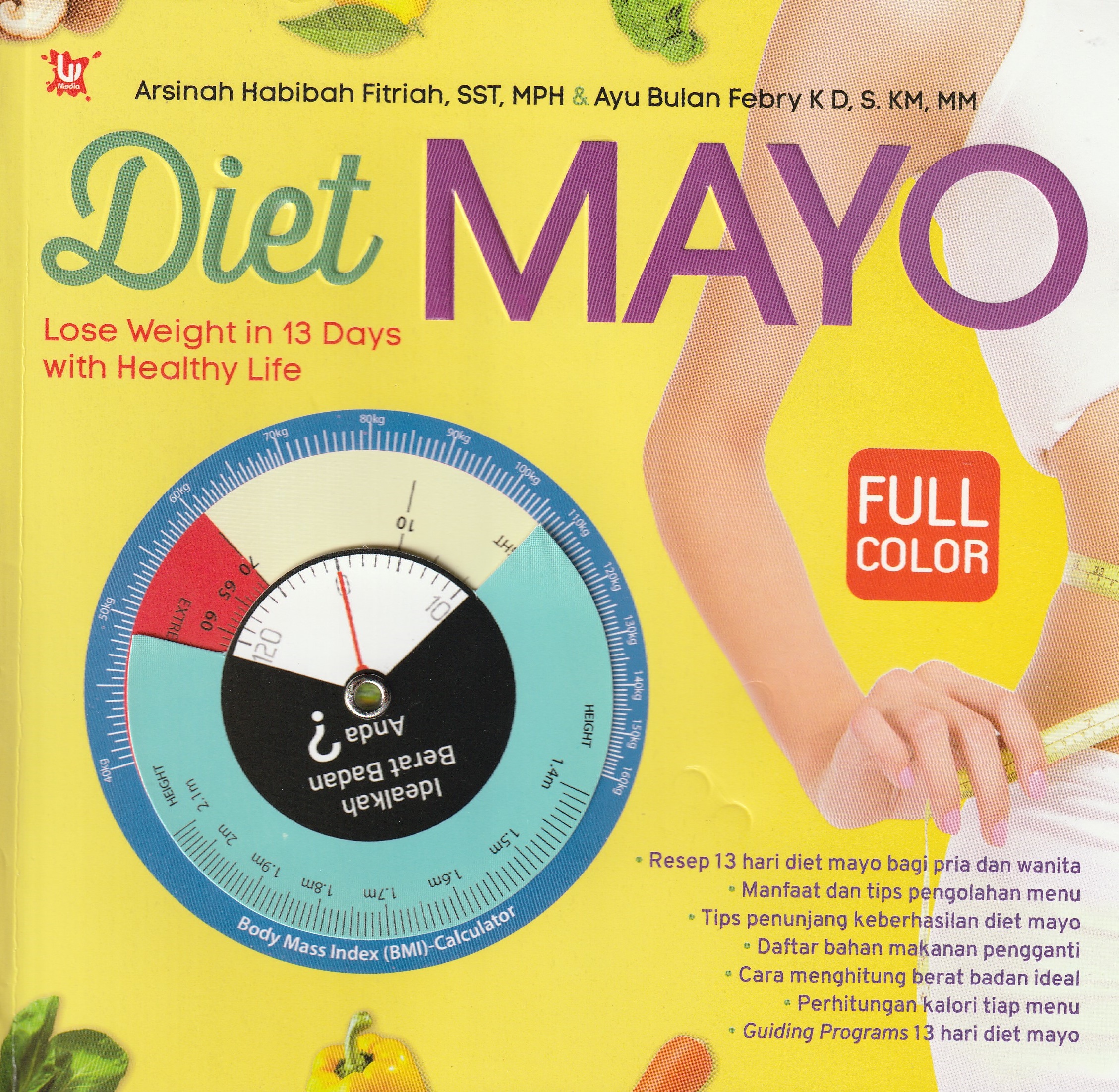 Cover Diet Mayo :  13 Hari Diet Mayo Bagi Pria dan Wanita / Arsinah Habibah Fitriah, SST, MPH