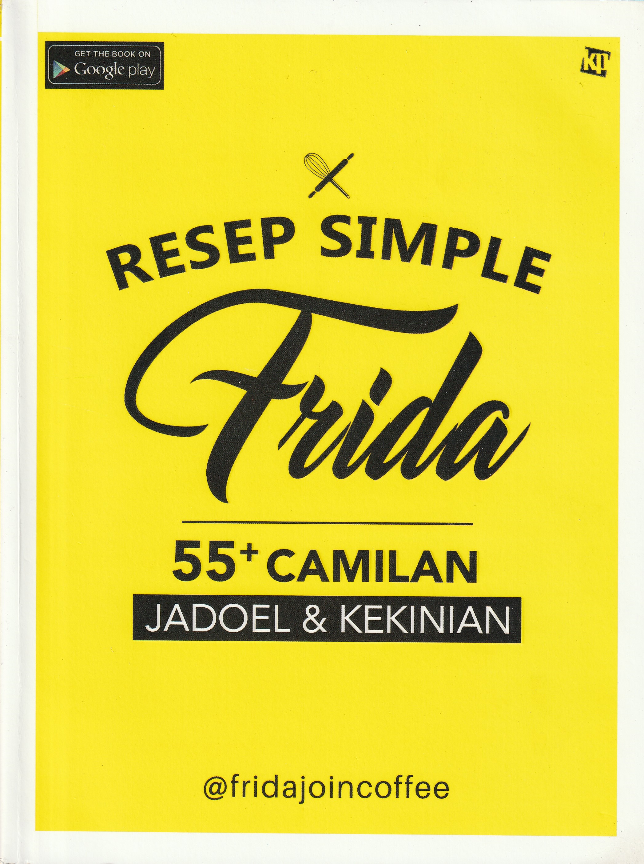 Cover Resep Simple Frida :  Jadoel & Kekinian / @fridajoincoffee