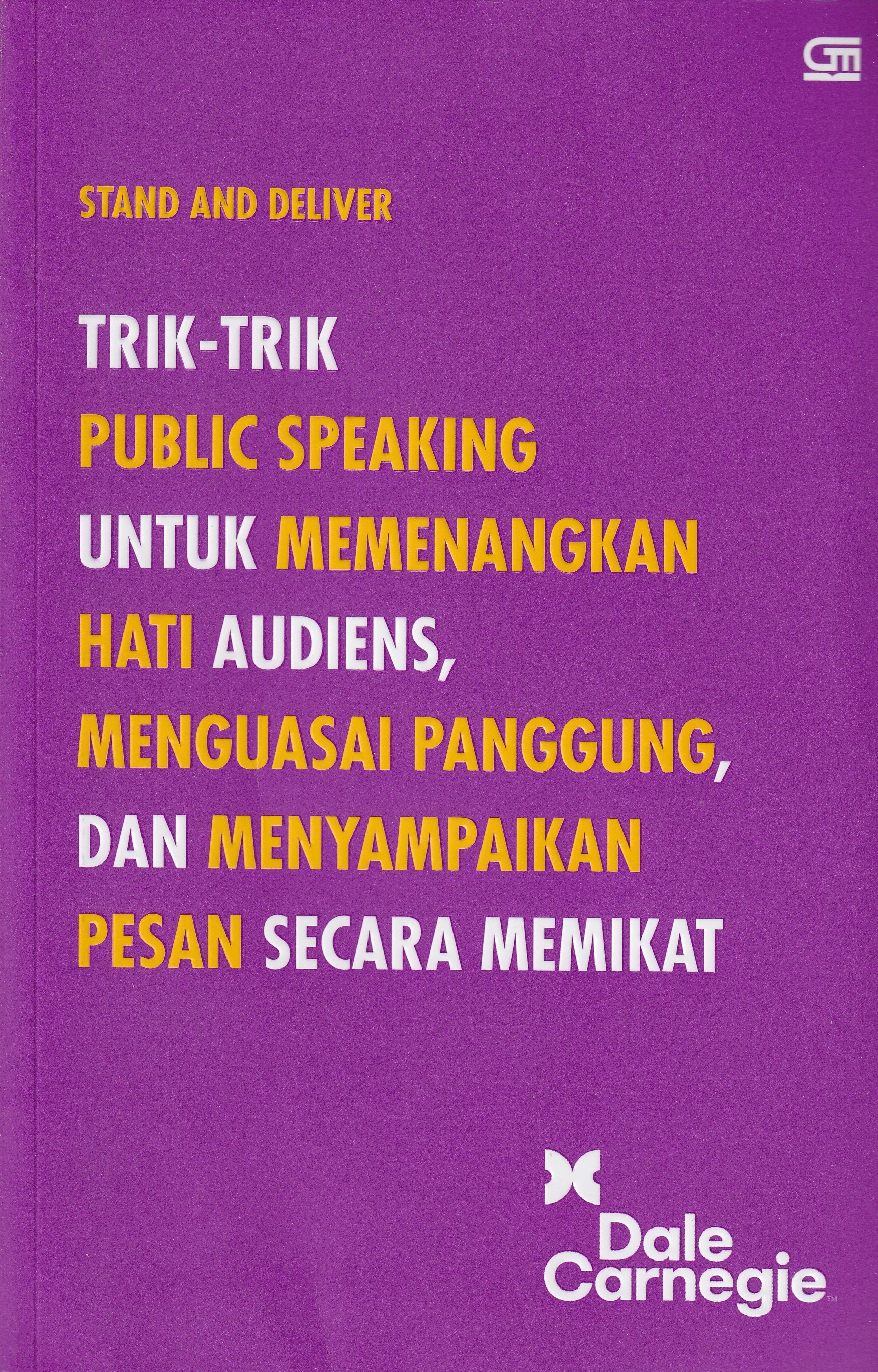 Cover Stand and Deliver :  Trik-Trik Public Speaking / Dale Carnegie