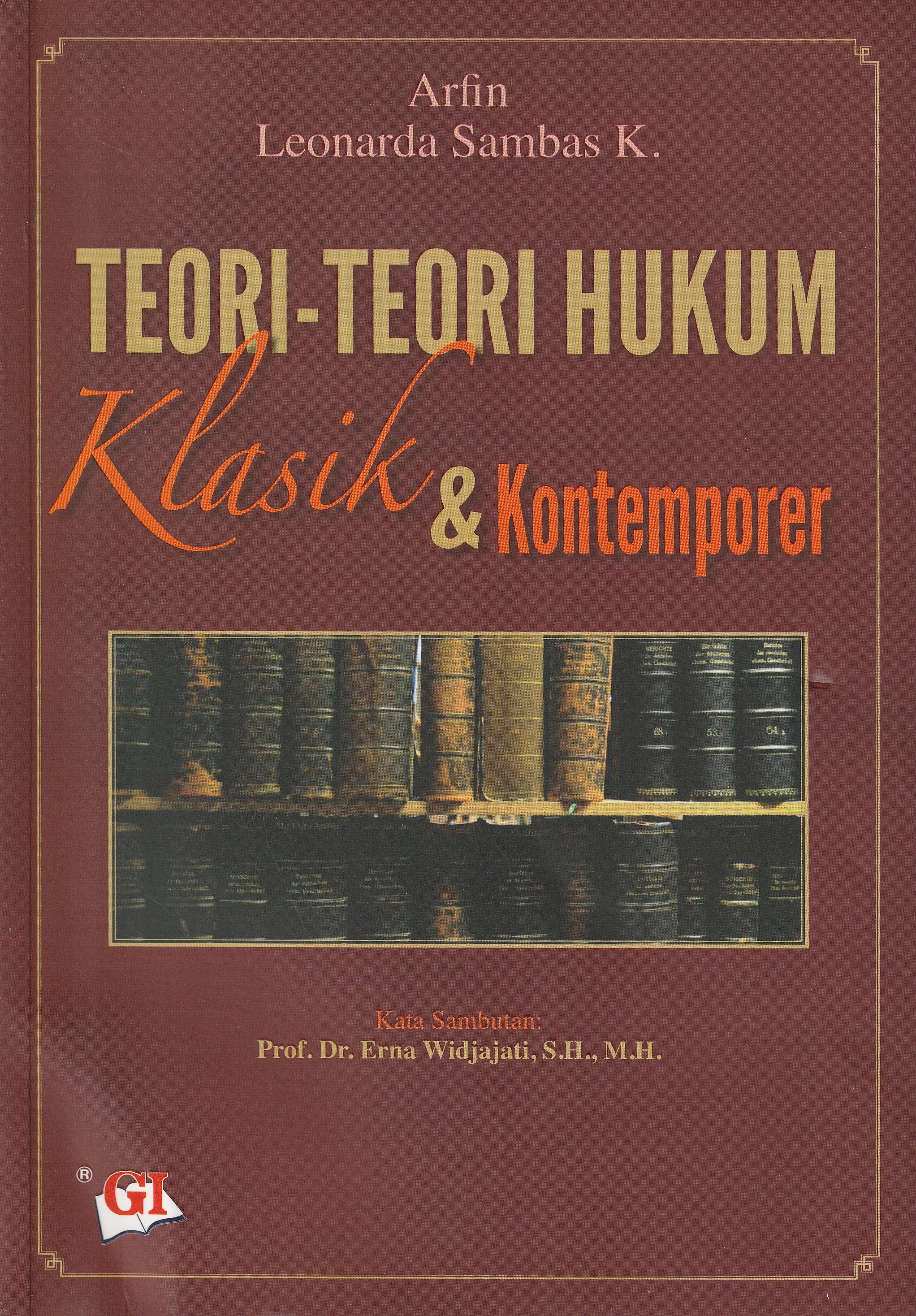Cover Teori - Teori Hukum :  Klasik & Kontemporer / Arfin