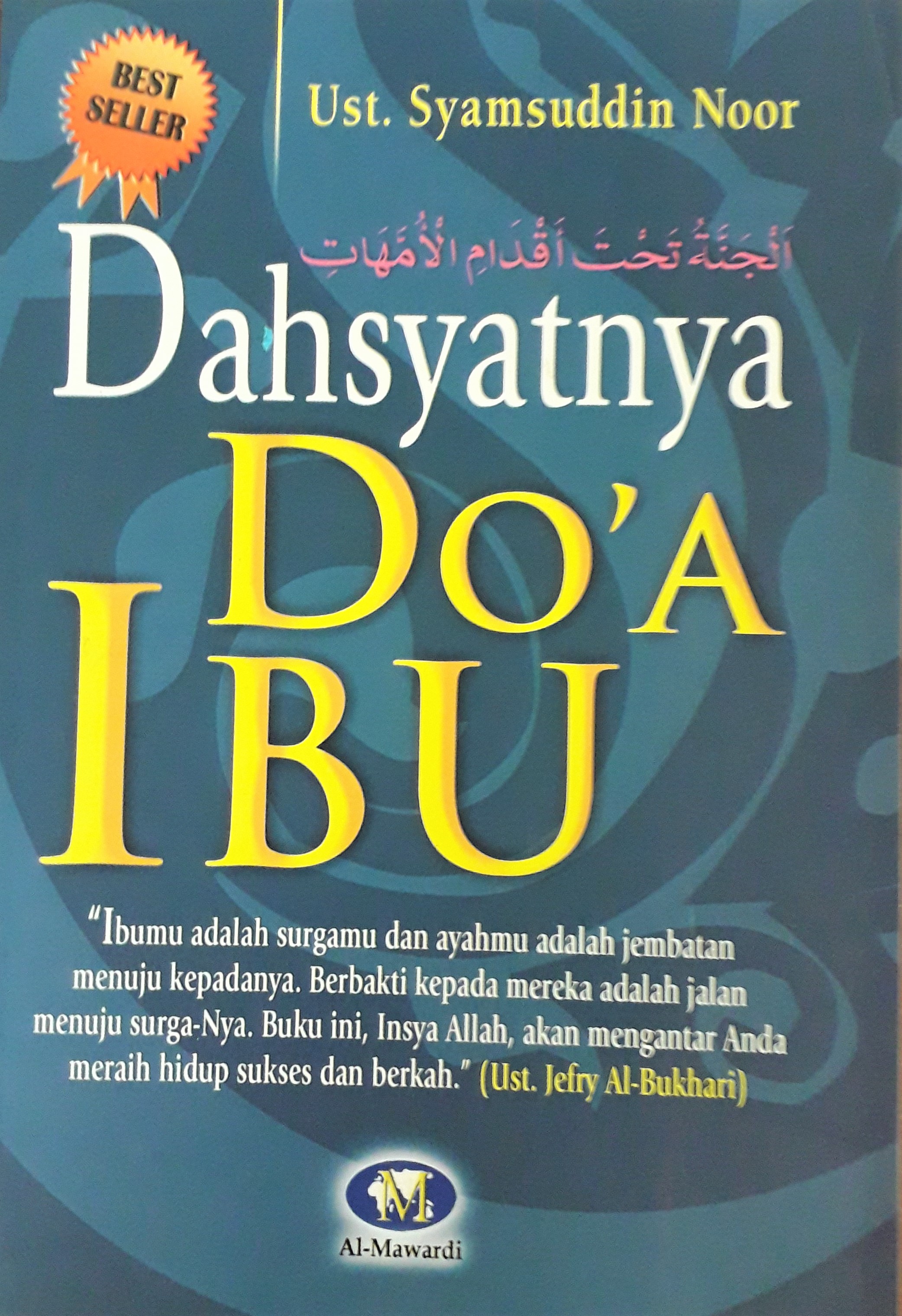 Cover Dasyatnya Doa Ibu :  - / Ust. Syamsuddin Noor