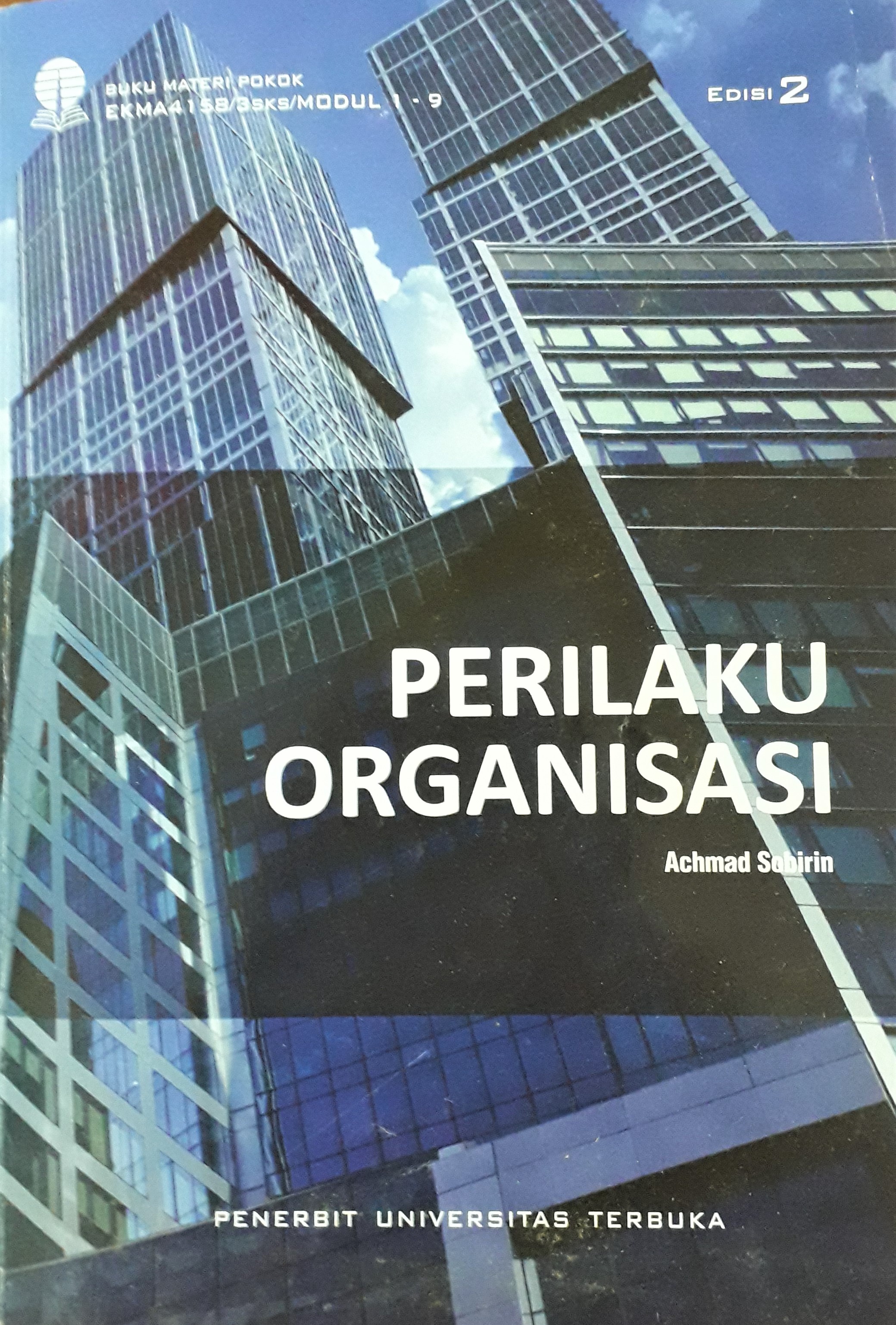 Cover Materi Pokok Perilaku Organisasi :  - / Drs. Achmad Sobirin,M.B.A.,Ph.D