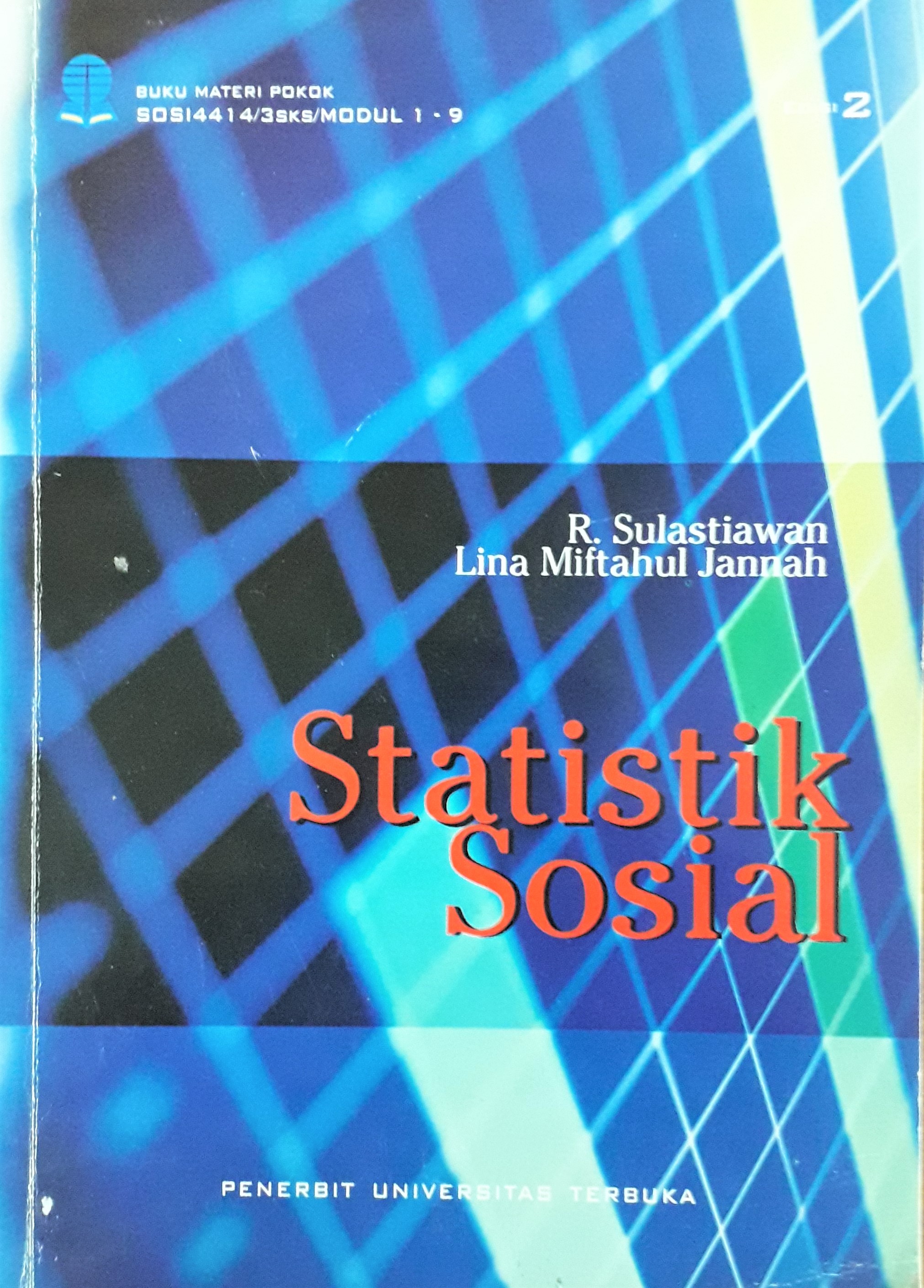 Cover Materi Pokok Statistik Sosial :  - / Drs. R. Sulastiawan, M.A.
