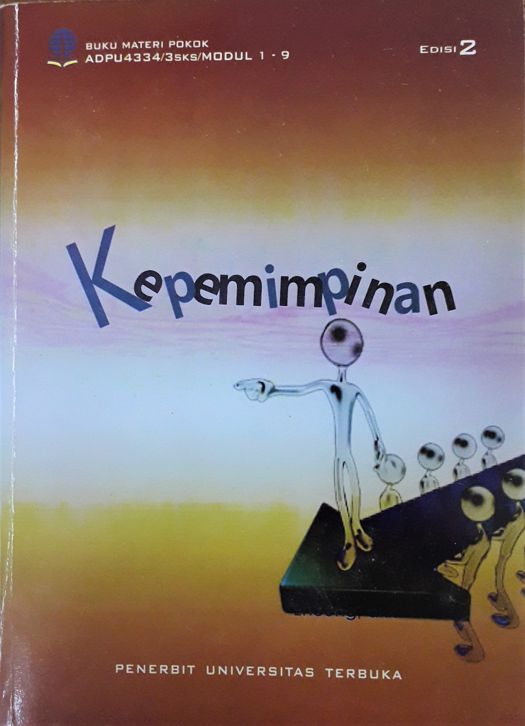 Cover Materi Pokok Kepemimpinan :  - / Drs. Enceng, M.Si., dkk.