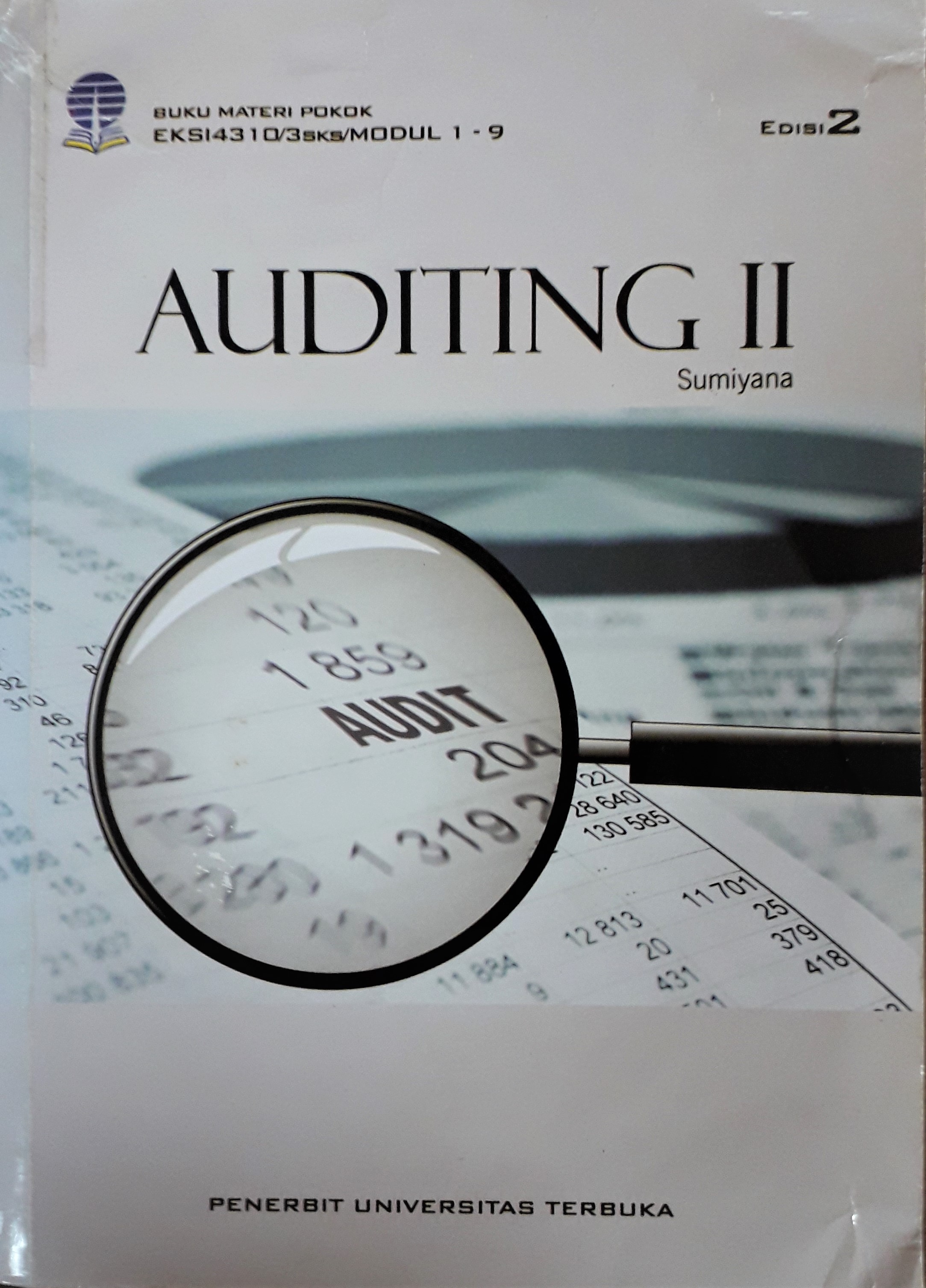 Cover Materi Pokok Auditing II :  - / Dr. Sumiyana , S.E.,M.Si., Akt.