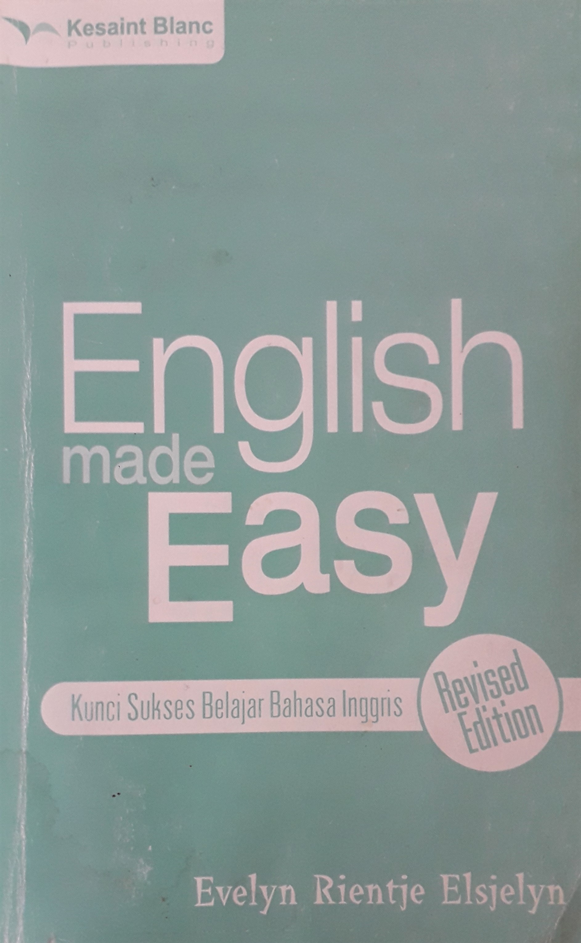 Cover English made Easy :  Kunci Sukses Belajar Bahasa English / Evelyn Rientje Elsjelyn