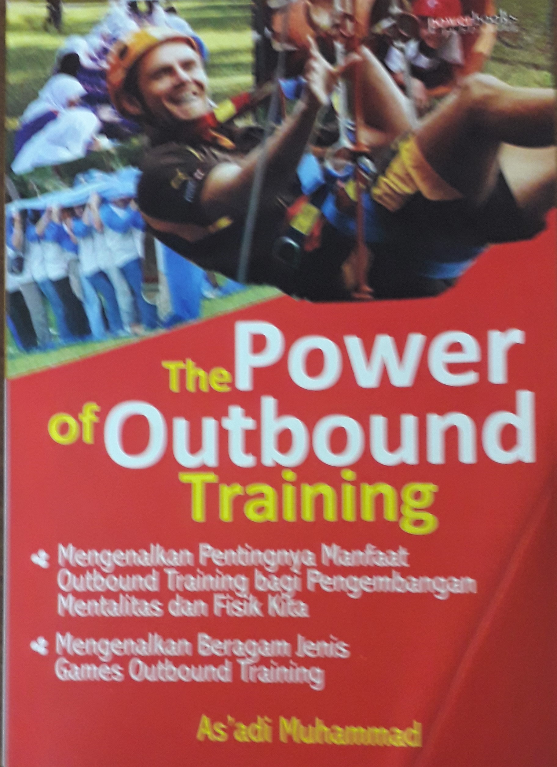 Cover The Power of Outbound Training :  - / As'adi Muhammad