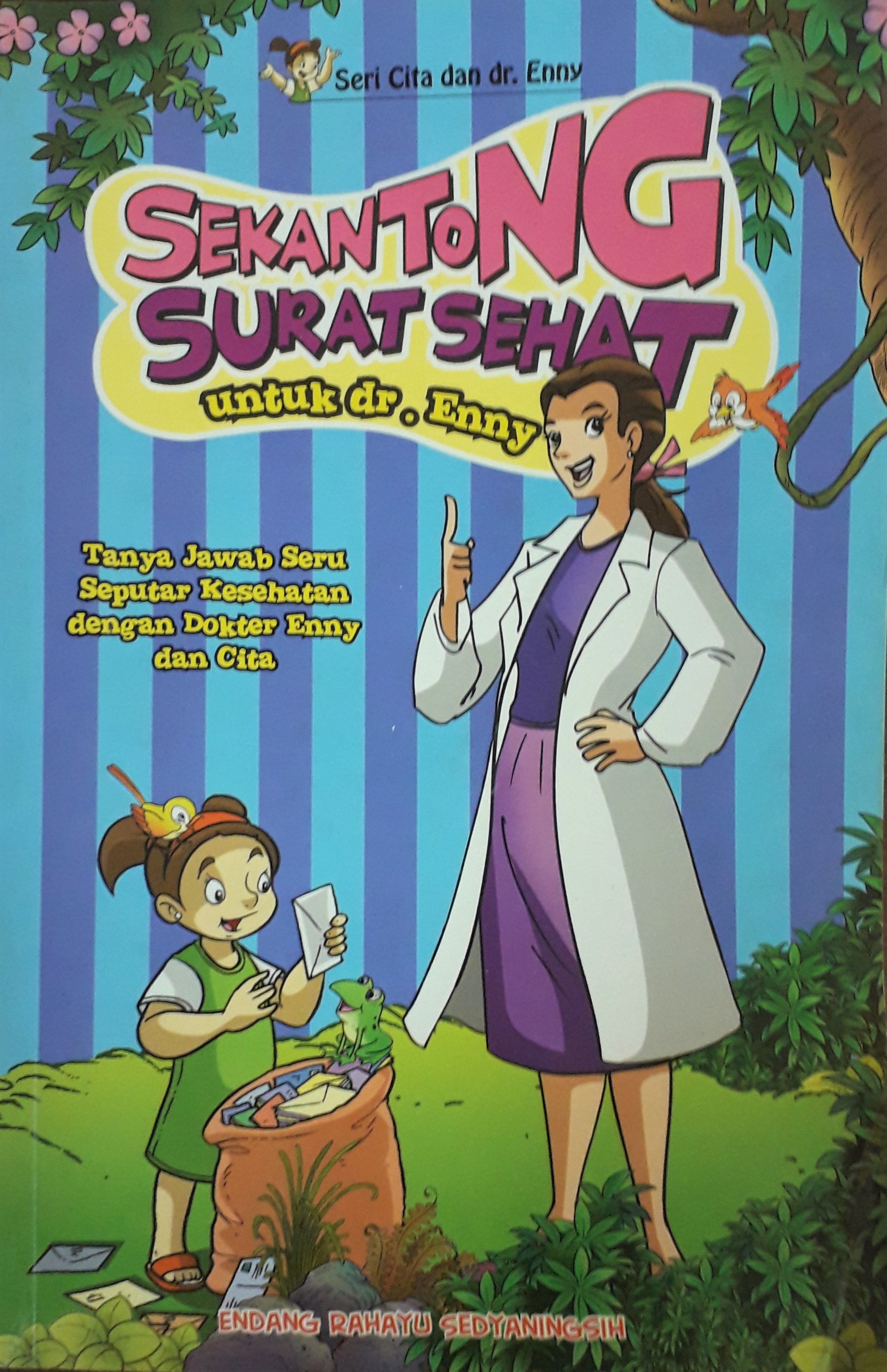 Cover Sekantong Surat Sehat :  Tanya Jawab Seru Seputar Kesehatan / Endang Rahayu Sedyaningsih