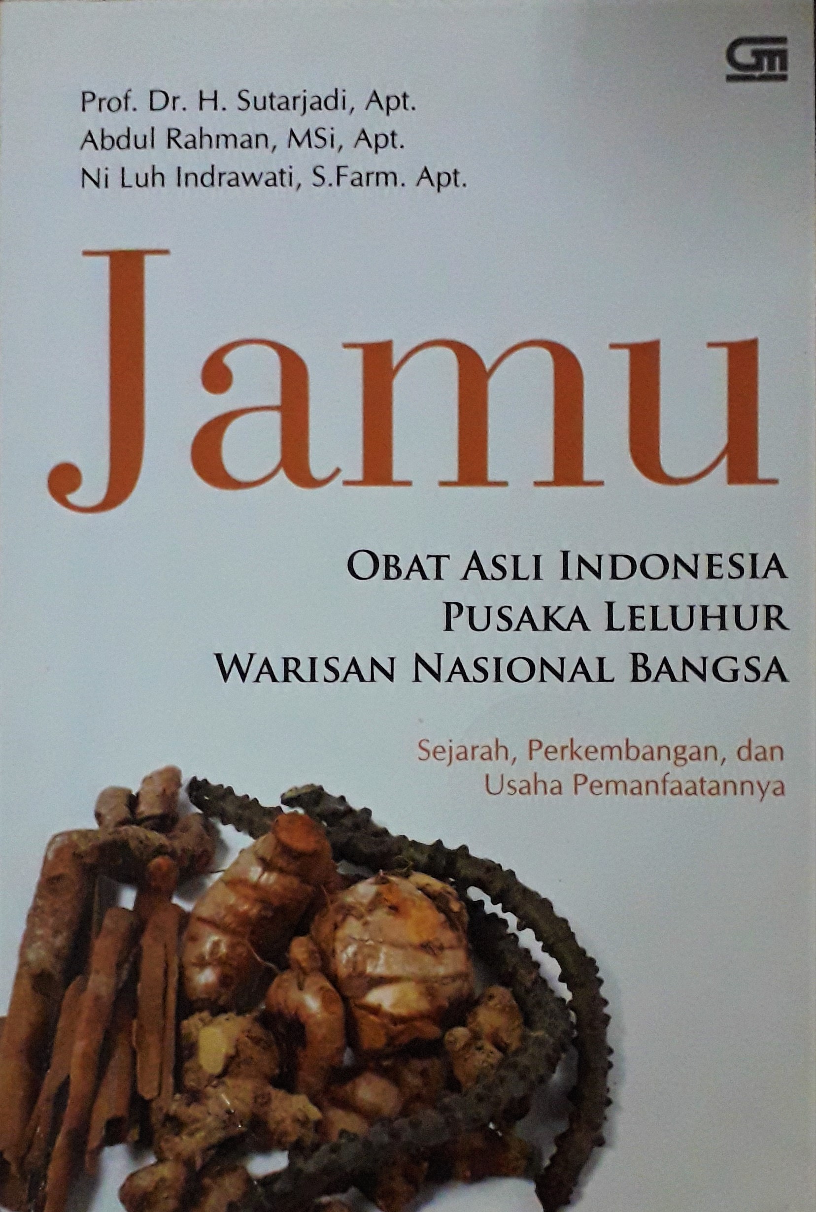 Cover Jamu :  Obat Asli Indonesia / Prof. Dr. H. Sutarjadi, Apt.