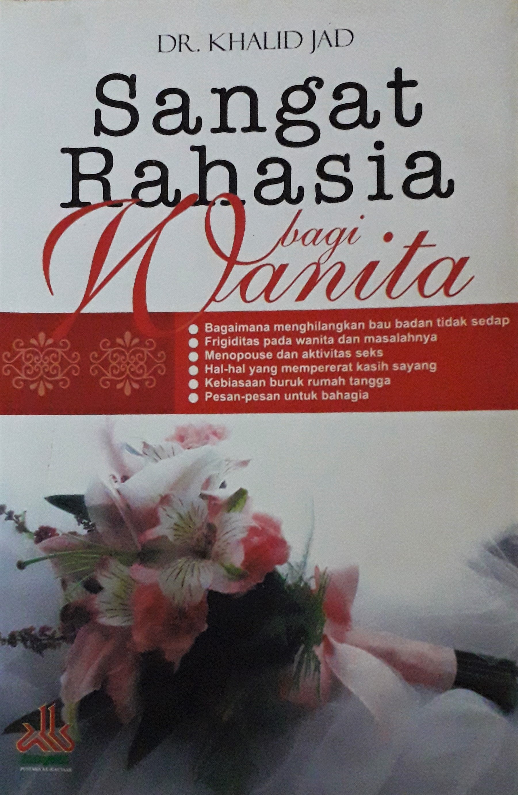 Cover Sangat Rahasia :  bagi Wanita / DR. Khalid Jad