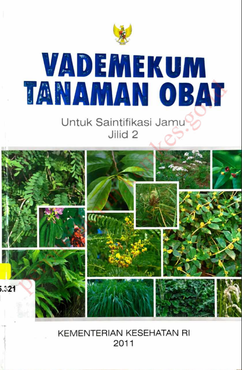 Cover Vademekum tanaman obat untuk saintifikasi jilid 2 :  Vademekum tanaman obat untuk saintifikasi jilid 2 / Kementerian Kesehatan Republik Indonesia