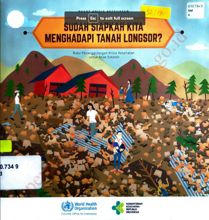 Cover Sudah siapkah kita menghadapi tanah longsor :  Buku penanggulangan krisis kesehatan untuk anak sekolah / Astika Fardani