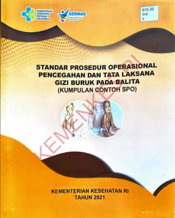 Cover Standar Prosedur Operasional Pencegahan Dan Tata Laksana Gizi Buruk Pada Balita :  Kumpulan Contoh SPO / Inti Mudjiati