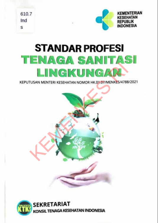 Cover Standar Profesi Tenaga Sanitasi Lingkungan Keputusan Menteri Kesehatan :  Keputusan Menteri Kesehatan / Sekretariat Konsil Tenaga Kesehatan Indonesia