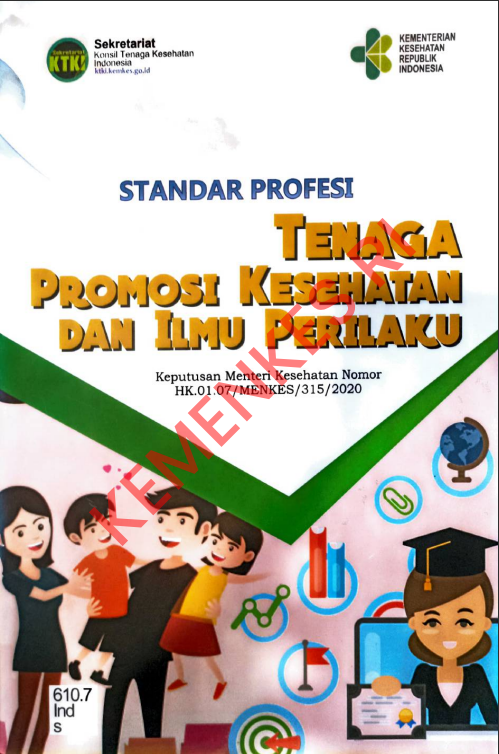 Cover STANDAR PROFESI TENAGA PROMOSI KESEHATAN DAN ILMU PERILAKU :  Keputusan Menteri Kesehatan / Sekretariat Konsil Tenaga Kesehatan Indonesia