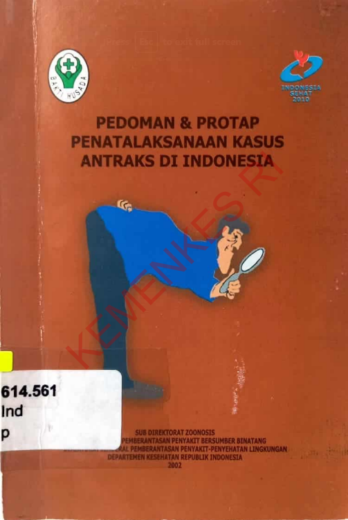 Cover Antraks Pedoman & Protap Penatalaksanaan Kasus / Widarso, HS, Dr., MSc.