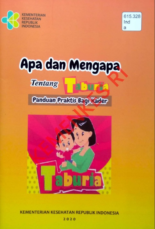 Cover Apa dan Mengapa Tentang Taburia Panduan Praktis Bagi Kader 2020 :  Taburia Panduan Praktis Bagi Kader / dr. Inti Mudjiati, MKM
