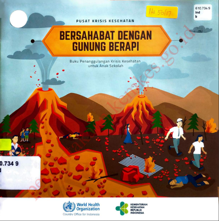 Cover Bersahabat dengan gunung berapi :  Buku penanggulangan krisis kesehatan untuk anak sekolah / Astika Fardani