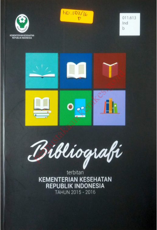 Cover Bibliografi Terbitan Kemkes RI Tahun 2015-2016 / drg. Oscar Primadi, MPH