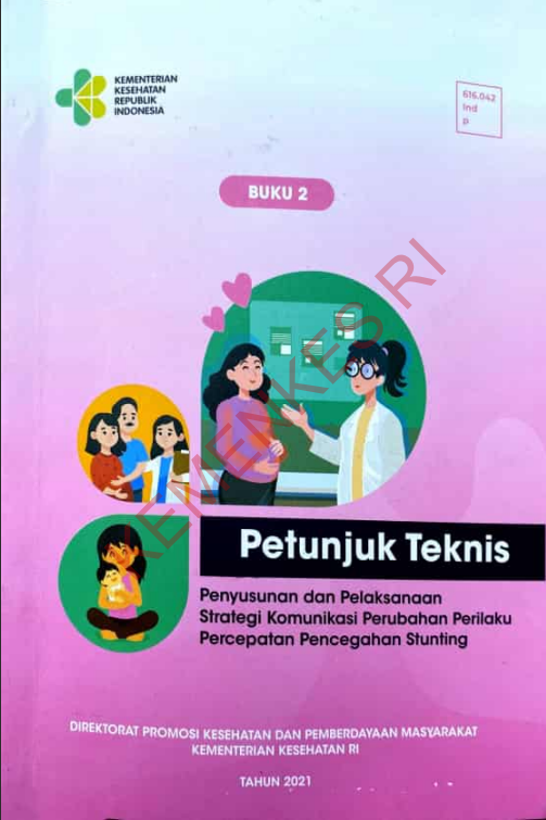 Cover Buku 2 Petunjuk Teknis :  Penyusunan dan Pelaksanaan Strategi Komunikasi Perubahan Perilaku Percepatan Pencegahan Stunting / Herawati