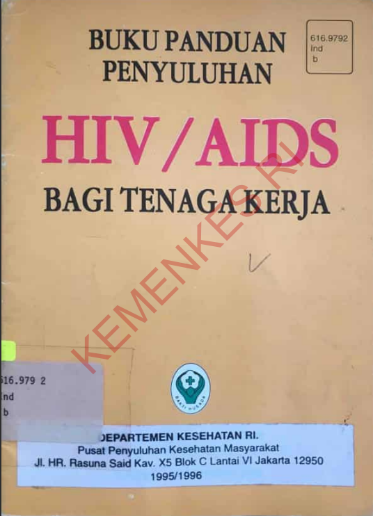 Cover BUKU PANDUAN PENYULUHAN HIV AIDS BAGI TENAGA KERJA / Pusat Penyuluhan dan Kesehatan Masyarakat