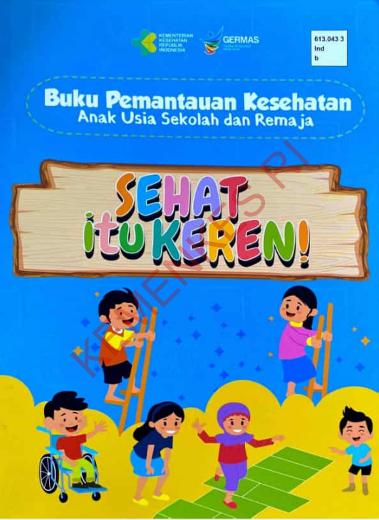 Cover Buku Pemantauan Kesehatan Anak Usia Sekolah dan Remaja :  Sehat itu Keren / Direktorat Jenderal Kesehatan Masyarakat