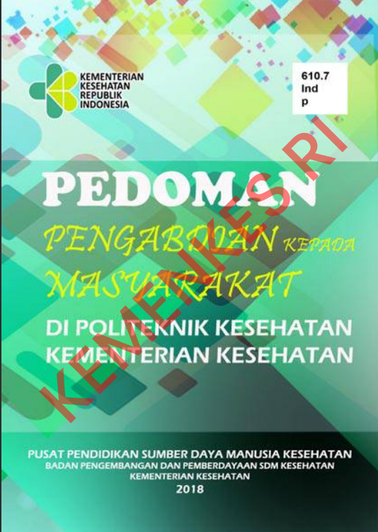 Cover BUKU PENGABDIAN KEPADA MASYARAKAT :  DI POLITEKNIK KESEHATAN KEMENTERIAN KESEHATAN / Dra. Trini Nurwati, M.Kes