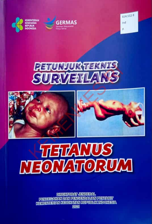 Cover Buku Petunjuk Teknis Surveilans :  Tetanus Neonatorum / Vivi Voronika, SKM, M.Kes