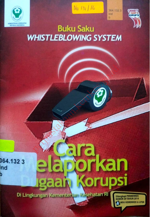 Cover Buku Saku  Whistleblowing system :  Cara melaporkan dugaan Korupsi di lingkungan Kementerian Kesehatan / drg. Mirna Putriantiwi, MQIH