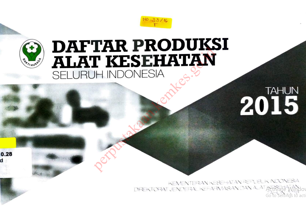 Cover Daftar Produksi Alat Kesehatan Seluruh Indonesia Tahun 2015 / Direktorat Jenderal Kefarmasian dan Alat Kesehatan
