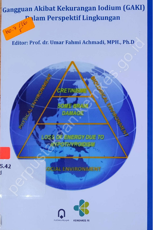 Cover Gangguan Akibat Kukurangan Iodium (GAKI) Dalam Perspektif Lingkungan / Prof. dr. Umar Fahmi Achmadi,MPH, Ph.D