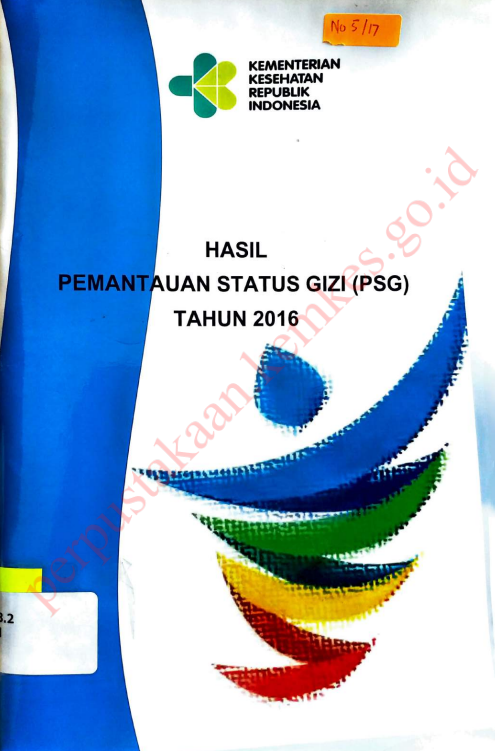Cover Hasil Pemantauan Status Gizi (PSG) Tahun 2016 / Direktur Jenderal Kesehatan Masyarakat