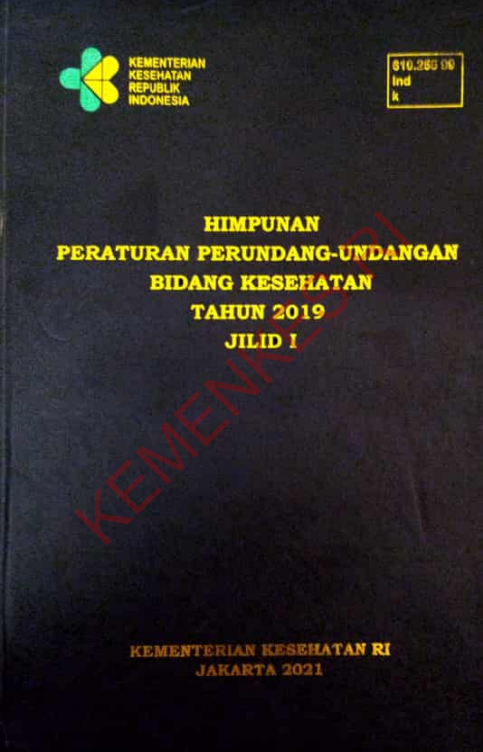 Cover Himpunan Peraturan Perundang-Undangan Bidang Kesehatan Tahun 2019 Jilid I / Sekretariat Jenderal