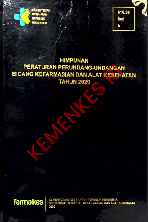 Cover Himpunan Perundang Undangan Bidang Kefarmasian dan Alat Kesehatan Tahun 2020 / Direktorat Jenderal Kefarmasian dan Alat Kesehatan