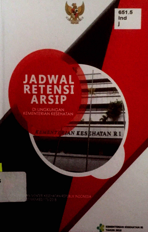 Cover Jadwal Retensi Arsip :  Di Lingkungan Kementerian Kesehatan / Sekretariat Jenderal