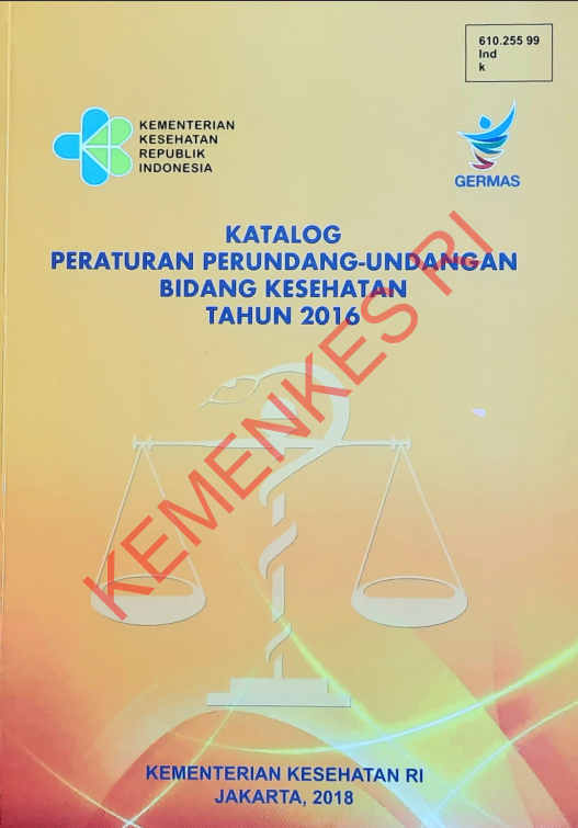 Cover Katalog Peraturan Perundang-Undangan Bidang Kesehatan Tahun 2016 / Kepala Biro Hukum dan Organisasi