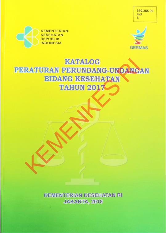 Cover katalog Peraturan Perundang-Undangan Bidang Kesehatan Tahun 2017 / Kepala Biro Hukum dan Organisasi