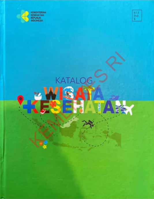 Cover Katalog Wisata Kesehatan / Sekretariat Jenderal