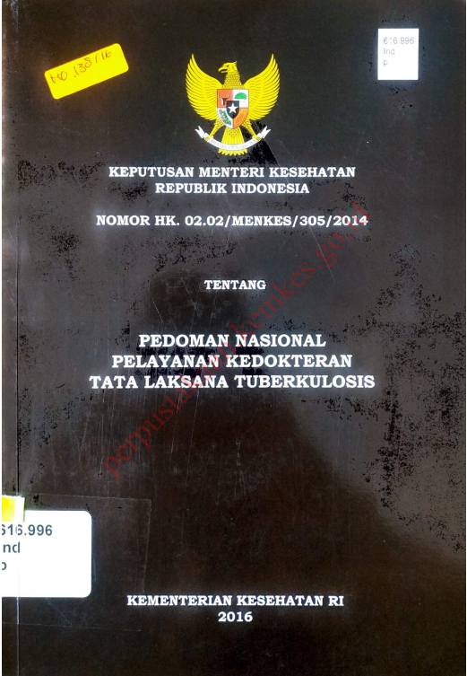 Cover keputusan menteri kesehatan Republik indonesia No. HK 02.02MENKES3052014  Tentang :  Pedoman Nasional Pelayanan Kedokteran Tata Laksana Tuberkulosis / Kementerian Kesehatan Republik Indonesia