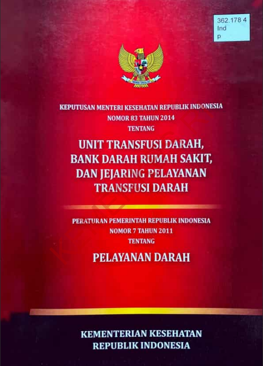 Cover Keputusan Menteri Kesehatan Republik Indonesia Nomor 83 Tahun 2014 Tentang Unit Transfusi Darah, Bank Darah Rumah Sakit, dan Jejaring Pelayanan Transfusi Darah / Kementerian Kesehatan Republik Indonesia