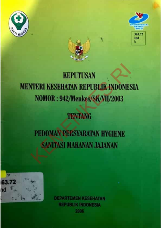 Cover KEPUTUSAN MENTERI KESEHATAN REPUBLIK INDONESIA TENTANG PEDOMAN PERSYARATAN HYGIENE SANITASI MAKANAN JAJANAN / Departemen Kesehatan Republik Indonesia
