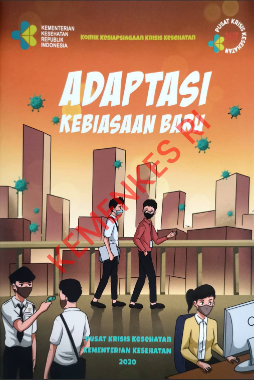 Cover KOMIK KESIAPSIAGAAN KRISIS KESEHATAN ADAPTASI KEBIASAAN BARU / dr. Ira Cyndira Tresna, M.I.Kom