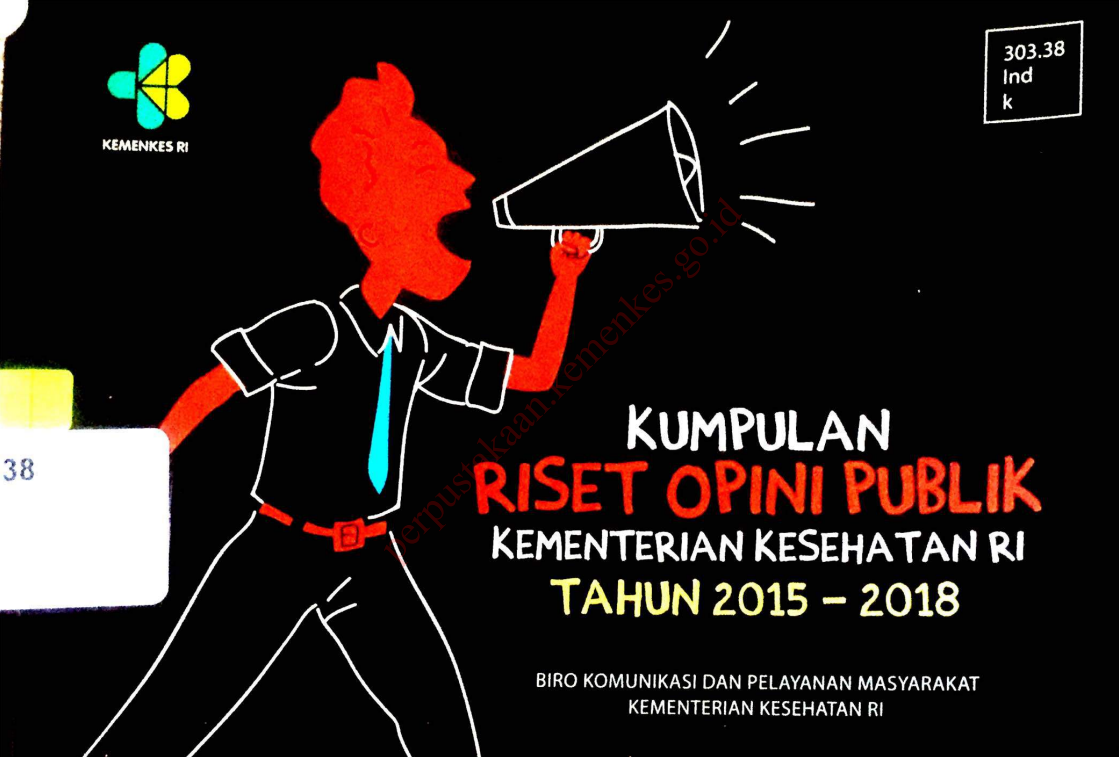 Cover Kumpulan Riset Opini Publik Kementerian Kesehatan Tahun 2015-2018 / Widyawati