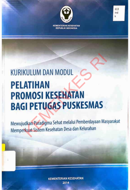 Cover Kurikulum dan Modul Pelatihan Promosi Kesehatan Bagi Petugas Puskesmas / Dra. Herawati, MA